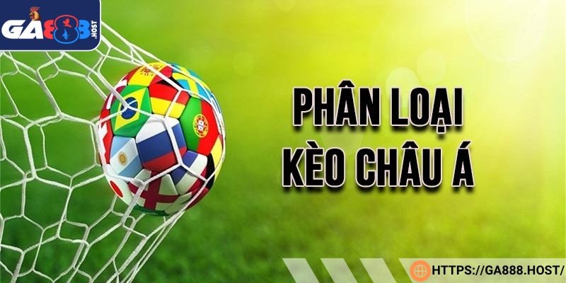 Có nhiều kèo nhà cái châu Á nhưng phổ biến nhất là các hình thức trên